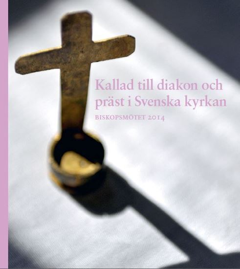 Bild på Biskopsbrev. Kallad till diakon och präst i Svenska kyrkan